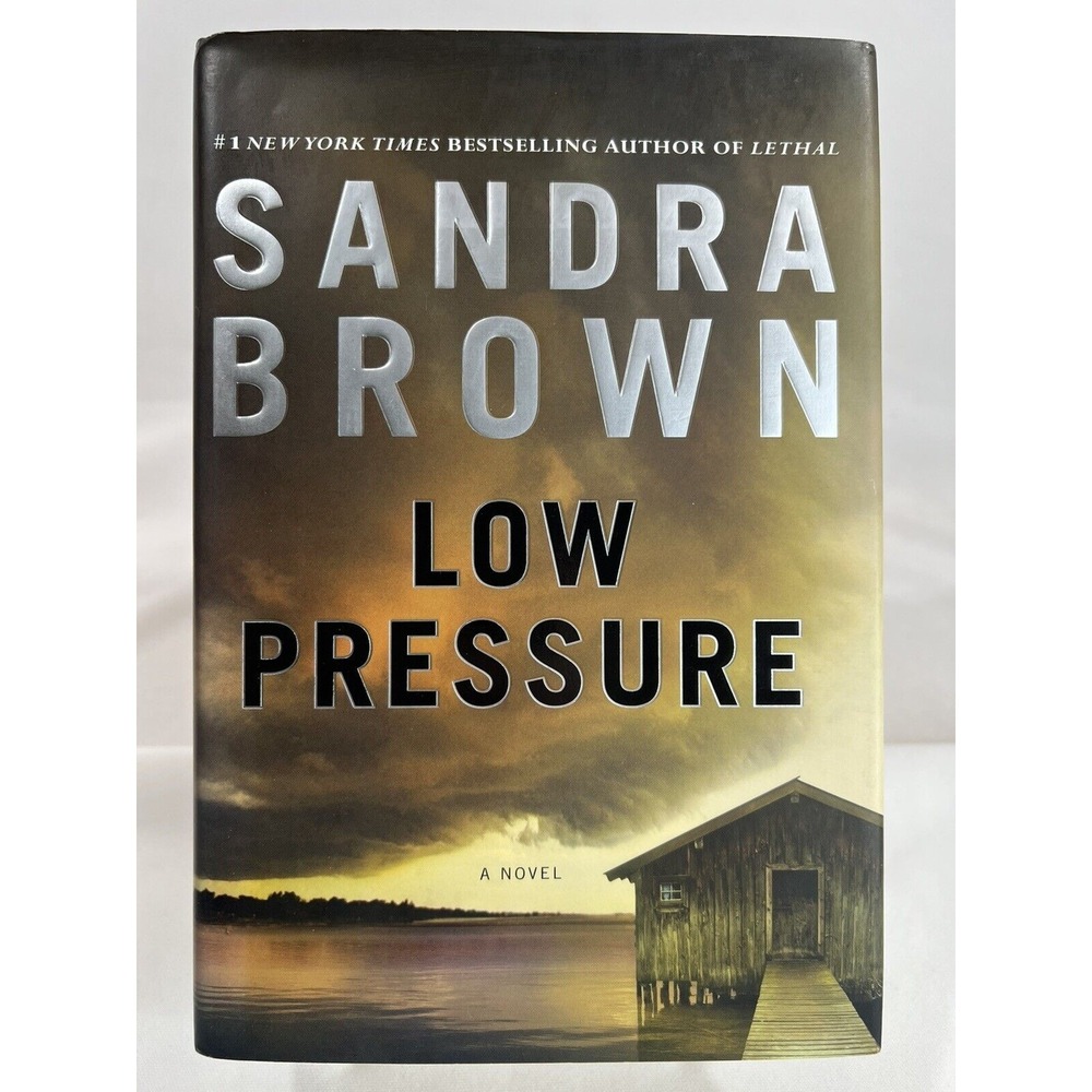 Sandra Brown Low Pressure Hardcover Thriller Mystery Suspense Novel